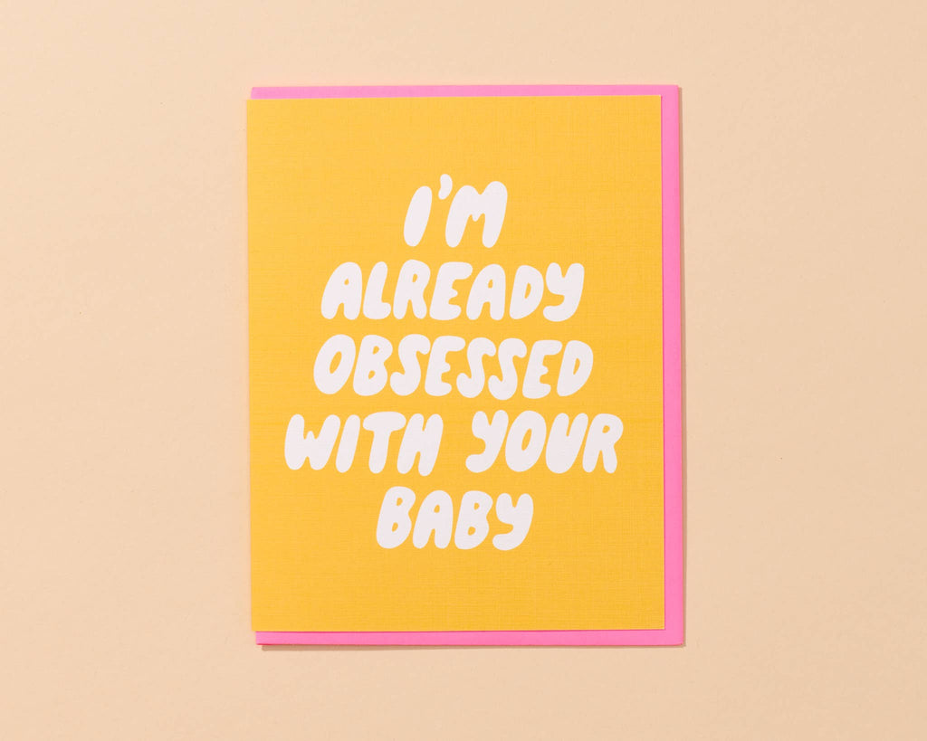 New Baby Card—Already Obsessed