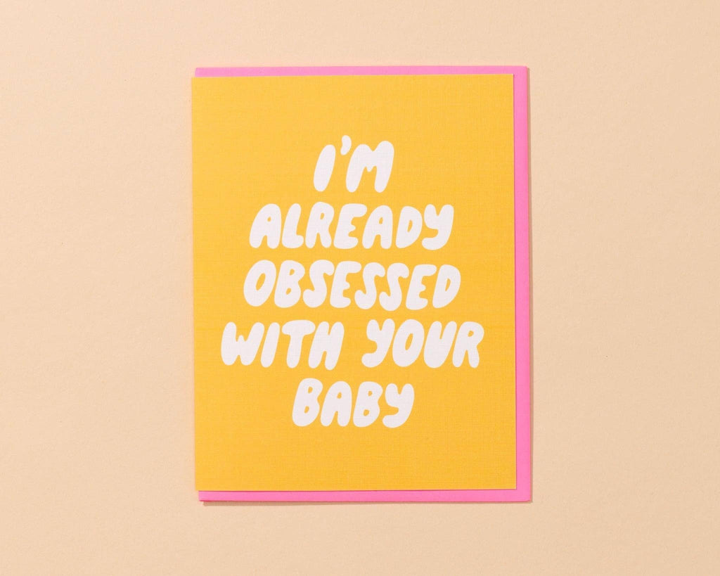 New Baby Card—Already Obsessed