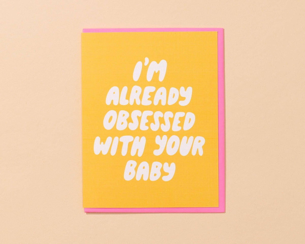 New Baby Card—Already Obsessed