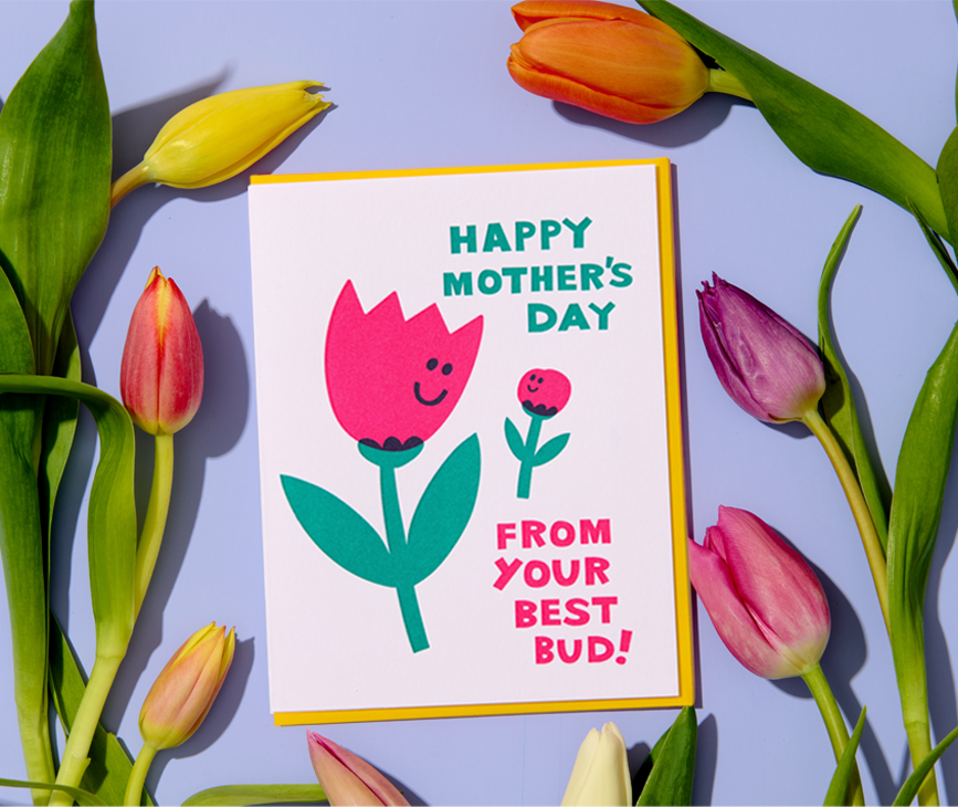 Letterpress Mother's Day Card—Mom's Best Bud (Tulip)
