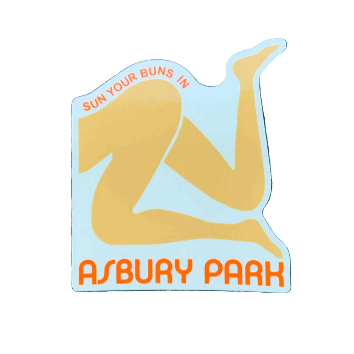 Sun your Buns in Asbury Park Sticker